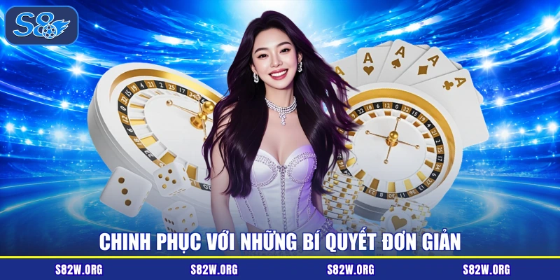 Chinh phục với những bí quyết đơn giản