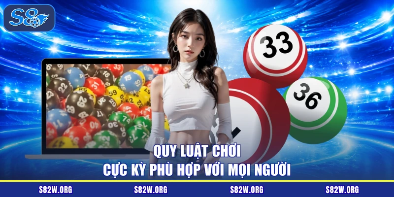 Quy luật chơi cực kỳ phù hợp với mọi người