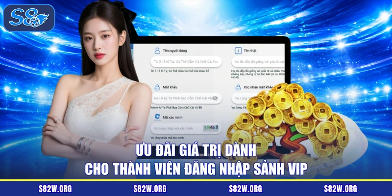 Ưu đãi giá trị dành cho thành viên đăng nhập sảnh VIP
